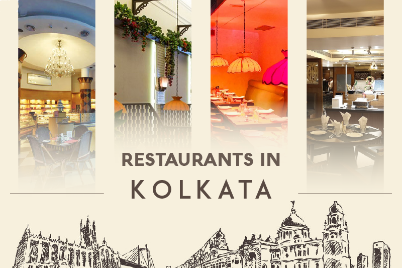 Most Popular Restaurants in Kolkata That Must be Tried