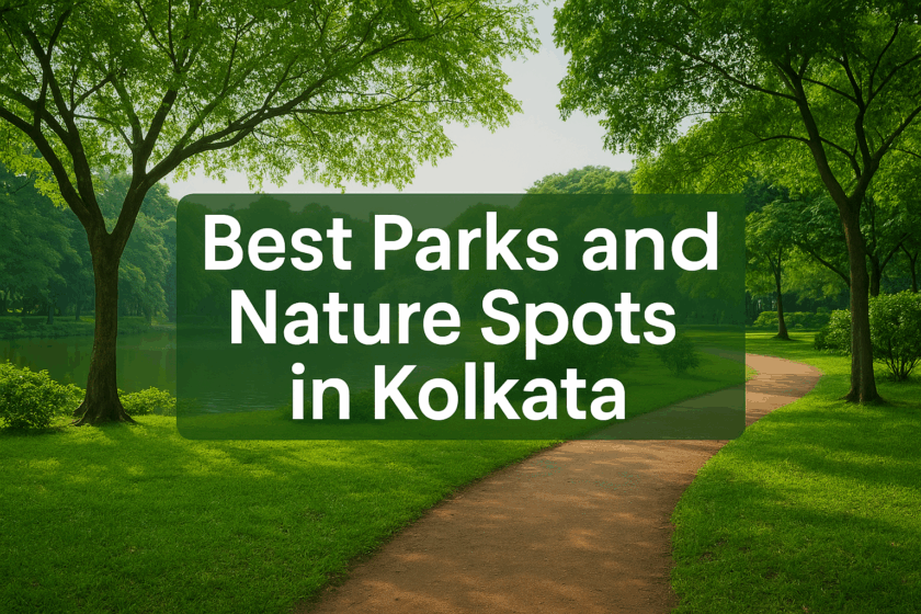 Best Parks and Nature Spots in Kolkata